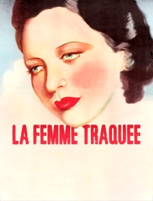 La femme traquée