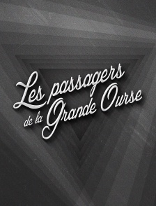 Les passagers de la Grande Ourse