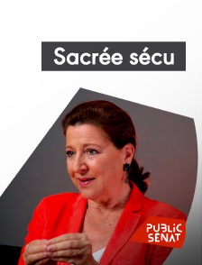 Public Sénat - Sacrée sécu