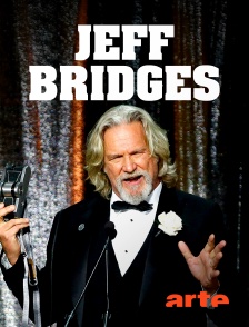 Arte - Jeff Bridges, star malgré lui