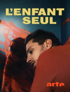 Arte - L'enfant seul