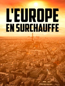 L'Europe en surchauffe : Vivre avec les canicules