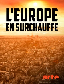 Arte - L'Europe en surchauffe : Vivre avec les canicules
