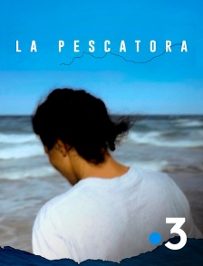 France 3 - La pescatora