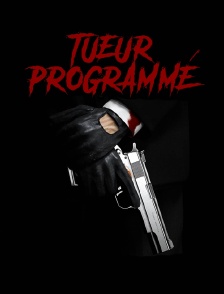 Tueur programmé