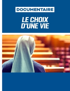 Le choix d'une vie