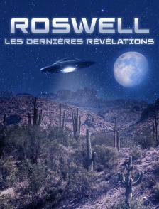 Roswell : les dernières révélations
