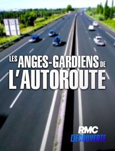 RMC Découverte - Les anges de l'autoroute