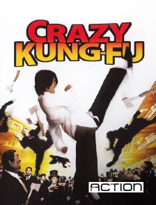 ACTION - Crazy Kung-Fu