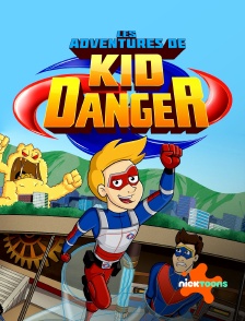 Nicktoons - Les aventures de Kid Danger