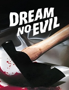 Dream No Evil