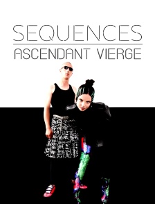 Séquences : Ascendant Vierge