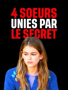 Quatre soeurs unies par le secret