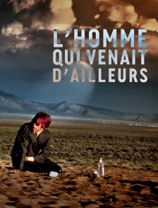 L'homme qui venait d'ailleurs