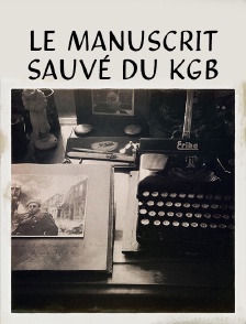 Le manuscrit sauvé du KGB