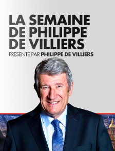 La semaine de Philippe de Villiers
