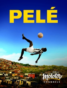 Molotov Channels - Pelé