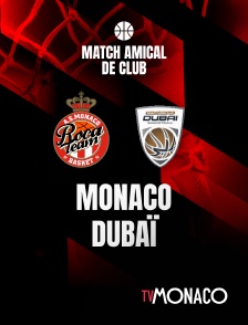TV Monaco - Basket-ball - Euroligue masculine : Monaco / Dubaï