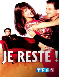 TF1 Séries Films - Je reste !