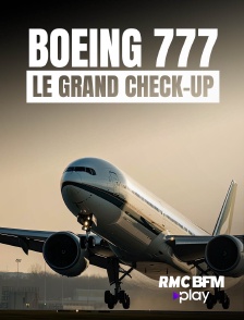 Boeing 777 : le grand check-up