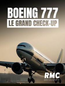 RMC Découverte - Boeing 777 : le grand check-up