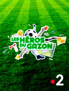 France 2 - Les héros du gazon