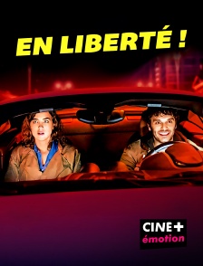 CINE+ Emotion - En liberté !