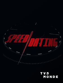 TV5MONDE - Speed Dating