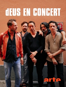 Arte - dEUS en concert : Cologne 2023