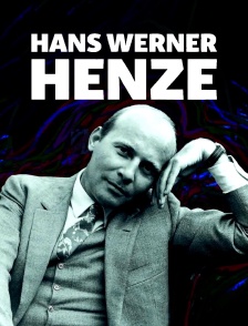 Hans Werner Henze : compositeur, communiste, dandy