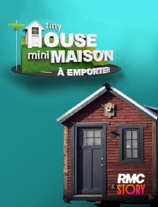 RMC Story - Tiny House : mini-maison à emporter