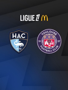 Football - Ligue 1 McDonald's : Le Havre / Toulouse - 2025-2026