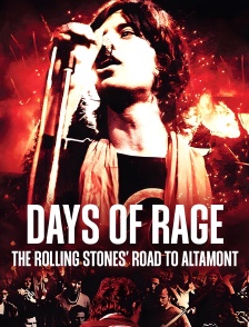Days Of Rage : The Rolling Stones' Road To Altamont