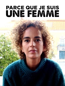 Parce que je suis une femme