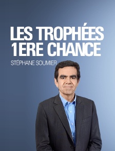 Les Trophées 1ère chance