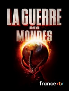 france.tv - La guerre des mondes
