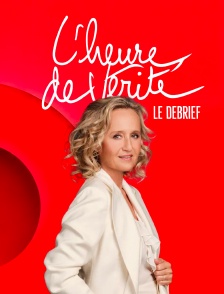 L'heure de vérité, le debrief