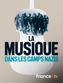 La musique dans les camps nazis - Mémorial de la Shoah