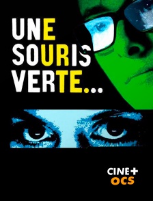 CINÉ Cinéma - Une souris verte