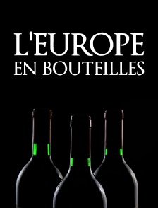 L'Europe en bouteilles