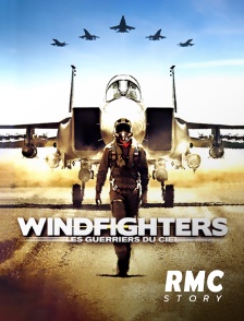 RMC Story - Windfighters : les guerriers du ciel