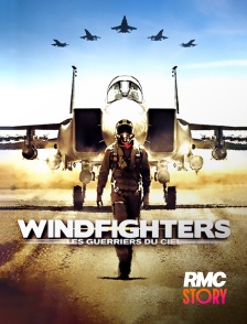 RMC Story - Windfighters : les guerriers du ciel