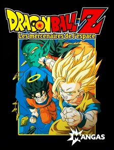 Mangas - Dragon Ball Z : les mercenaires de l'espace