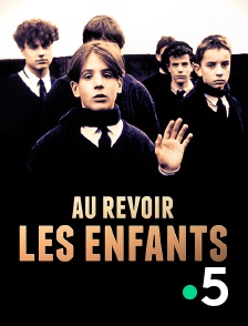 France 5 - Au revoir les enfants