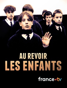 france.tv - Au revoir les enfants