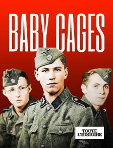 Toute l'Histoire - Baby Cages