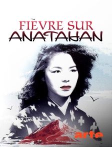 Arte - Fièvre sur anatahan