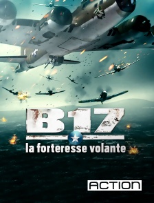 Action - B17 : la forteresse volante