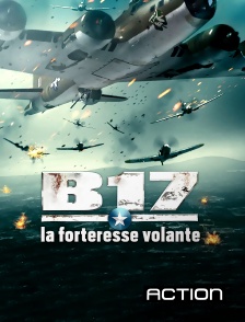 Action - B17 : la forteresse volante