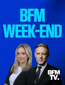 BFMTV - BFM week-end
